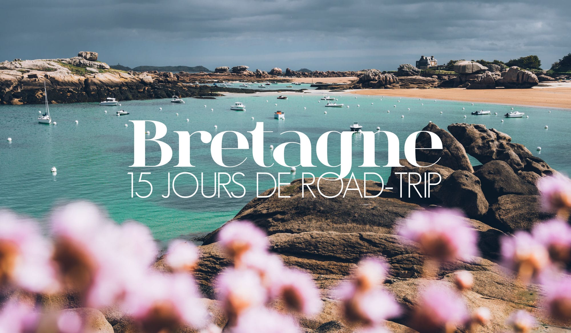 Bretagne Jours De Road Trip En Van Notre Itineraire