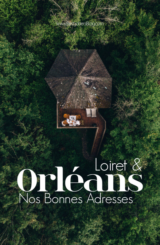 Bonnes adresses Orléans et Loiret